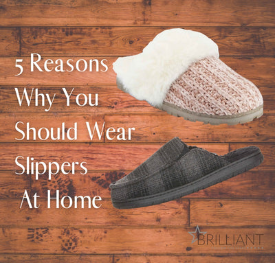 5 Reasons Why You Should Wear Slippers At Home