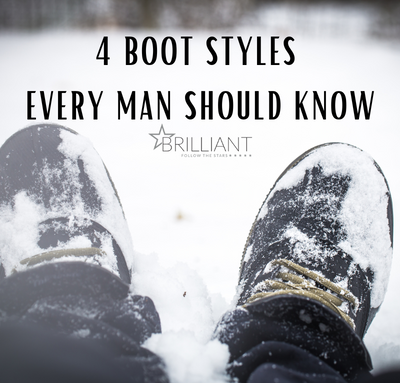 4 Boot Styles Every Man Should Know